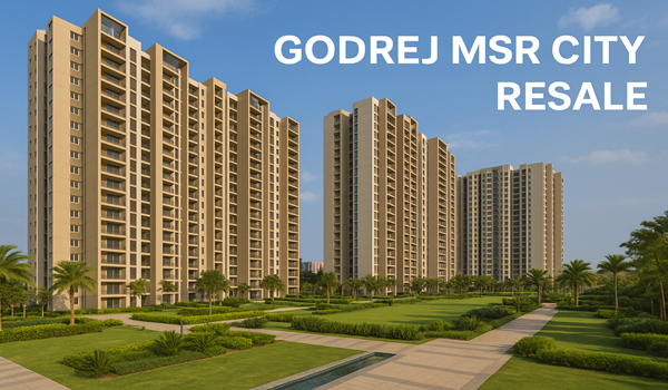 Godrej MSR City Resale