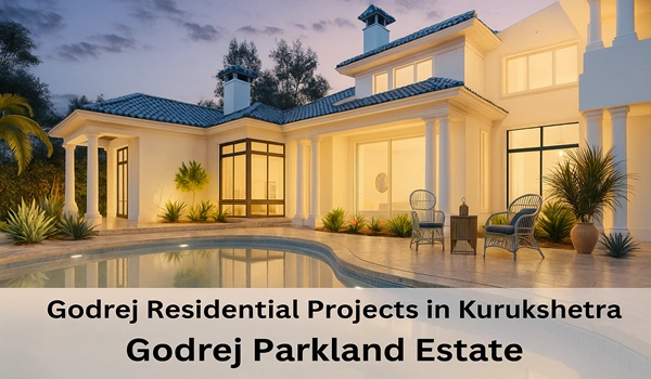 Godrej Residential Projects in Kurukshetra